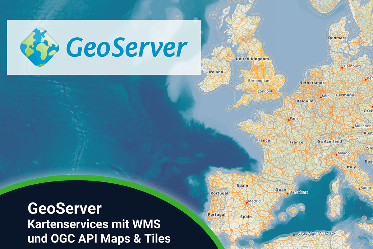 GeoServer Kartenservices mit WMS und OGC API Maps & Tiles – online – 27.-28.08.2026